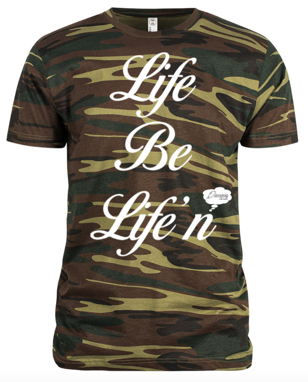 Life Be Life"n