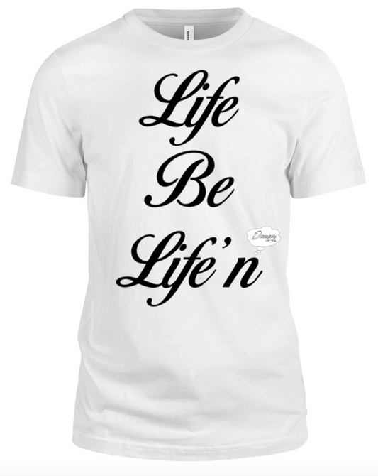 Life Be Life'n  (Ultra)